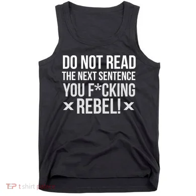 Do Not Read Funny Rebel Tank Top