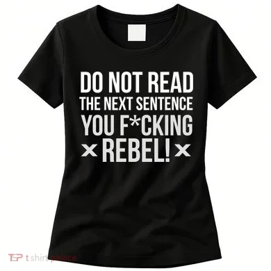 Do Not Read Funny Rebel Women's T-Shirt