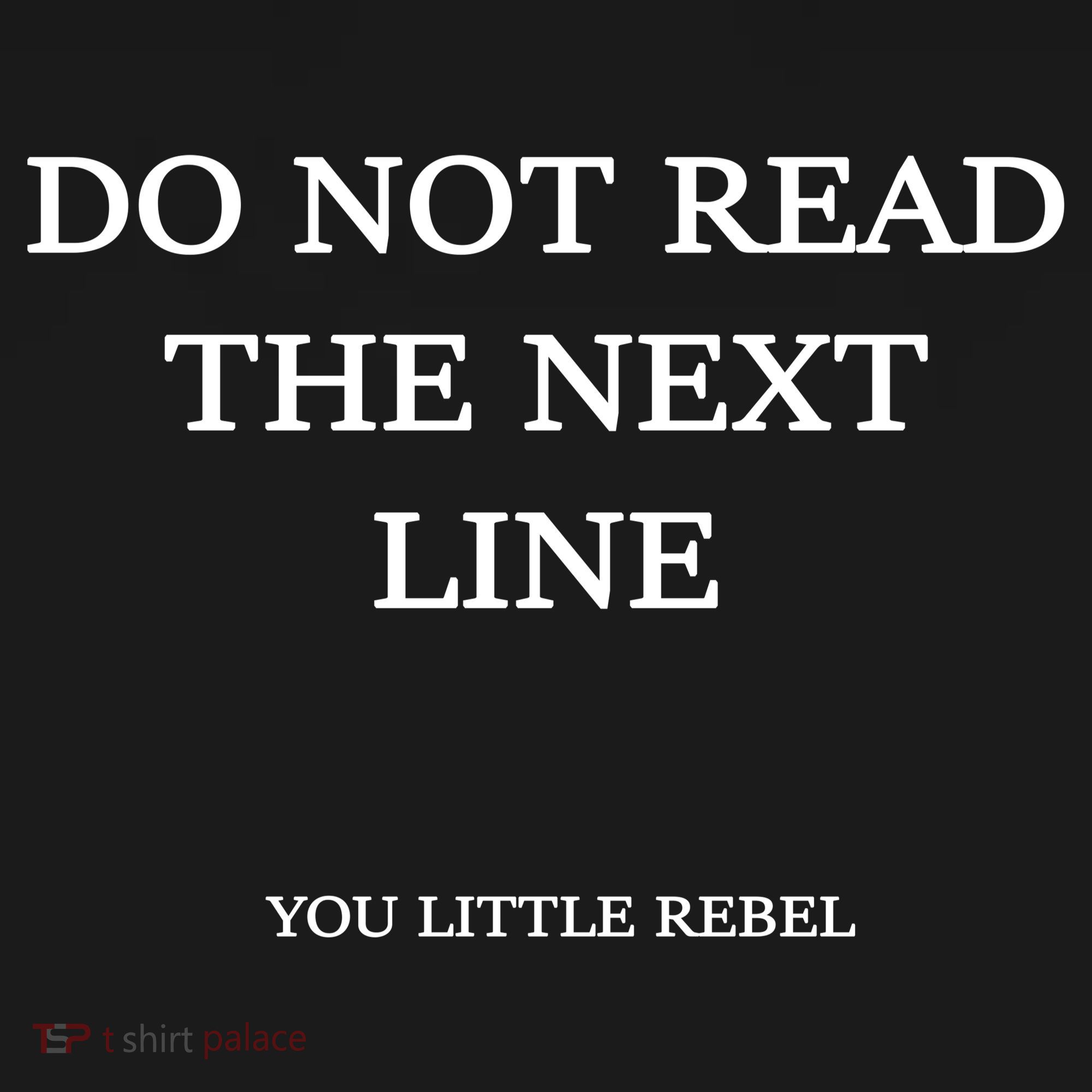 Do Not Read The Next Line You Little Rebel Pajama Set