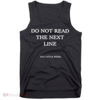 Do Not Read The Next Line You Little Rebel Tank Top thumb 0