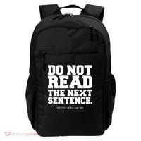 Do Not Read The Next Sentence. You Little Rebel. I Like You. Backpack thumb 0