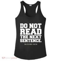 Do Not Read The Next Sentence. You Little Rebel. I Like You. Ladies PosiCharge Competitor Racerback Tank thumb 0