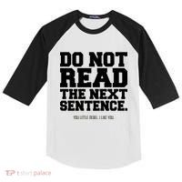 Do Not Read The Next Sentence. You Little Rebel. I Like You. Kids Colorblock Raglan Jersey thumb 0