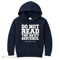 Do Not Read The Next Sentence. You Little Rebel. I Like You. Kids Hoodie thumb 0