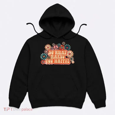 Do What Makes You Happy Retro Hoodie