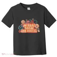 Do What Makes You Happy Retro Toddler T-Shirt thumb 0