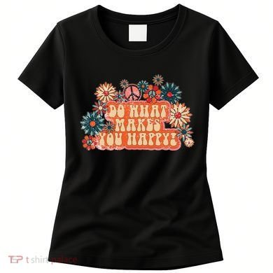 Do What Makes You Happy Retro Women's T-Shirt