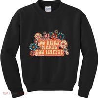 Do What Makes You Happy Retro Kids Sweatshirt thumb 0
