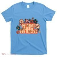 Do What Makes You Happy Retro T-Shirt thumb 0
