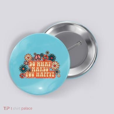 Do What Makes You Happy Retro Button