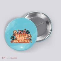 Do What Makes You Happy Retro Button thumb 0