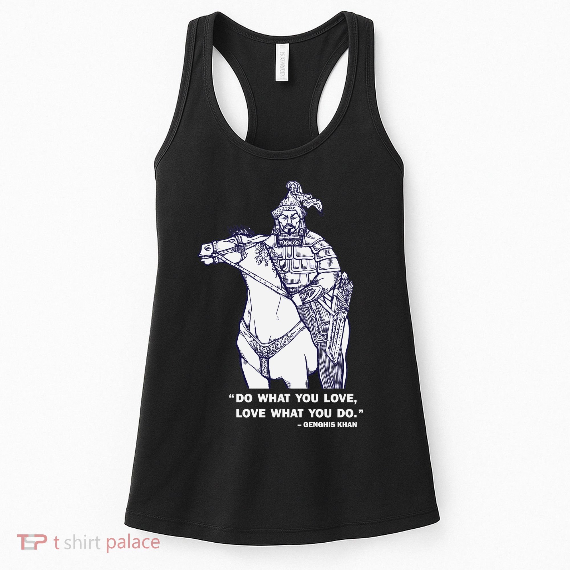 Do What You Want And Love What You Do Genghis Khan Women's Tank Top