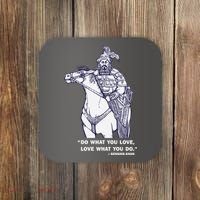 Do What You Want And Love What You Do Genghis Khan Coaster thumb 0