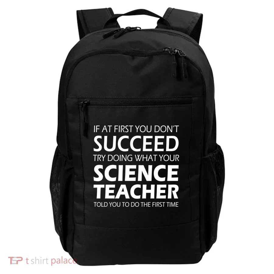 Do What Your Science Teacher Told You Backpack