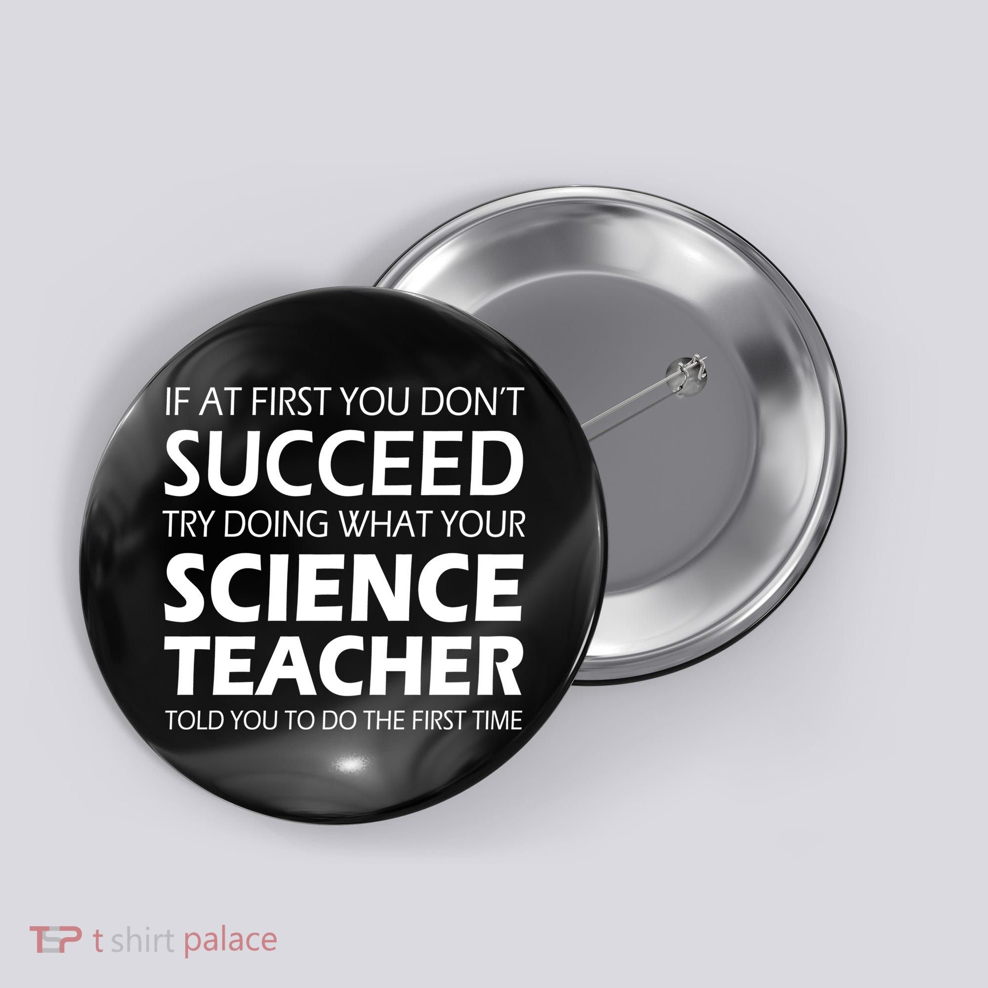 Do What Your Science Teacher Told You Button