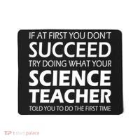 Do What Your Science Teacher Told You Mousepad thumb 0
