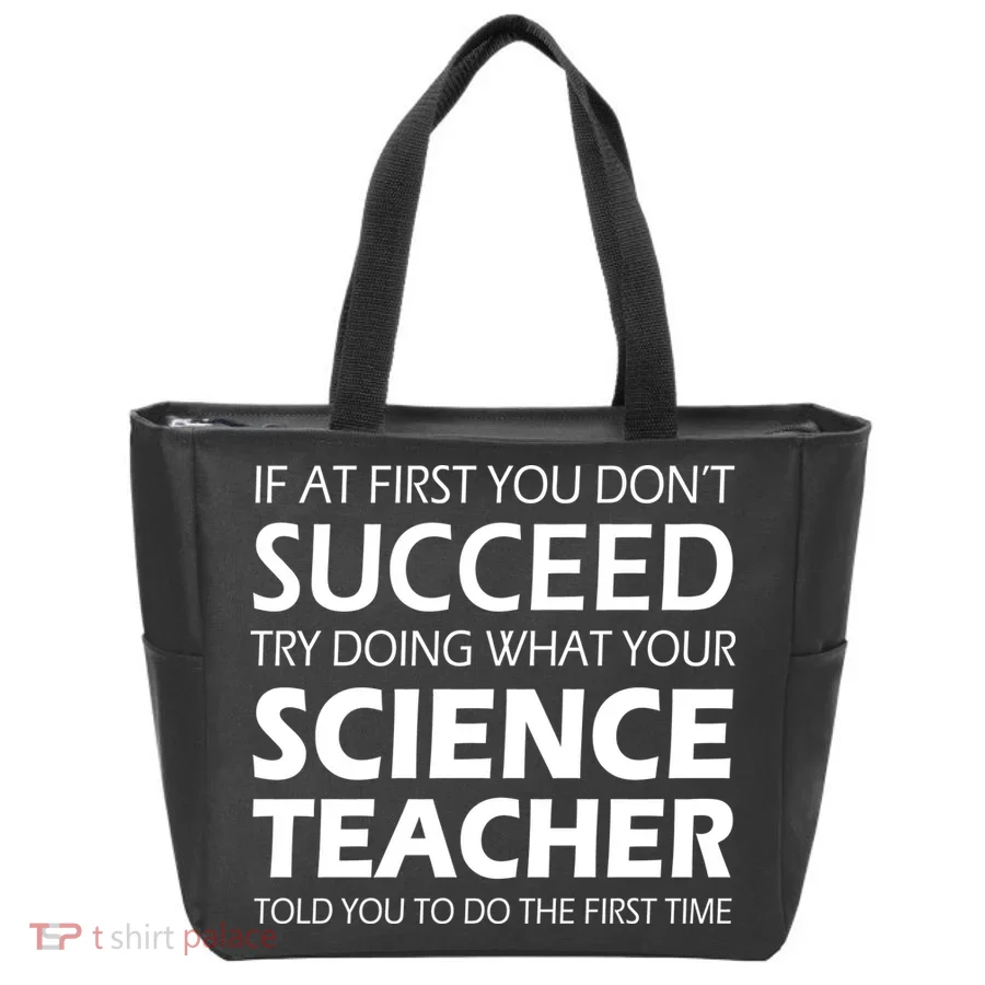 Do What Your Science Teacher Told You Tote Bag