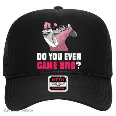 Do You Even Game Bro? Funny Gamer Hat