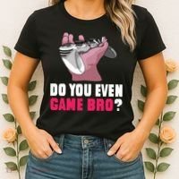 Do You Even Game Bro? Funny Gamer Women's T-Shirt thumb 2
