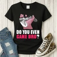 Do You Even Game Bro? Funny Gamer Women's T-Shirt thumb 3