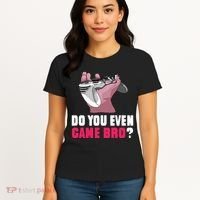 Do You Even Game Bro? Funny Gamer Women's T-Shirt thumb 4