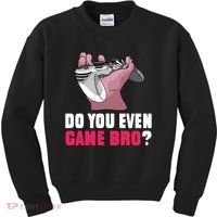 Do You Even Game Bro? Funny Gamer Kids Sweatshirt thumb 0