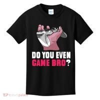 Do You Even Game Bro? Funny Gamer Kids T-Shirt thumb 0