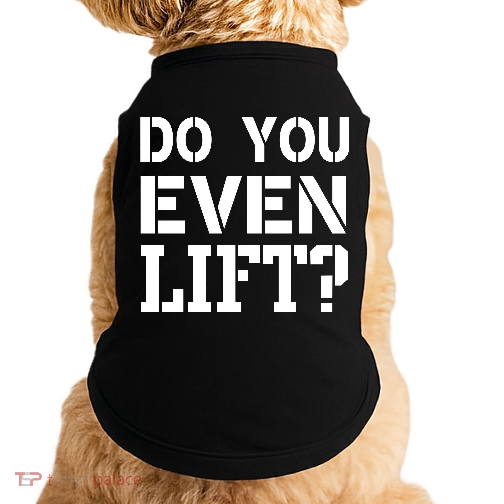 Do You Even Lift? Doggie Tank