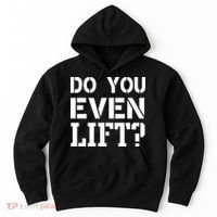 Do You Even Lift? Hoodie thumb 0