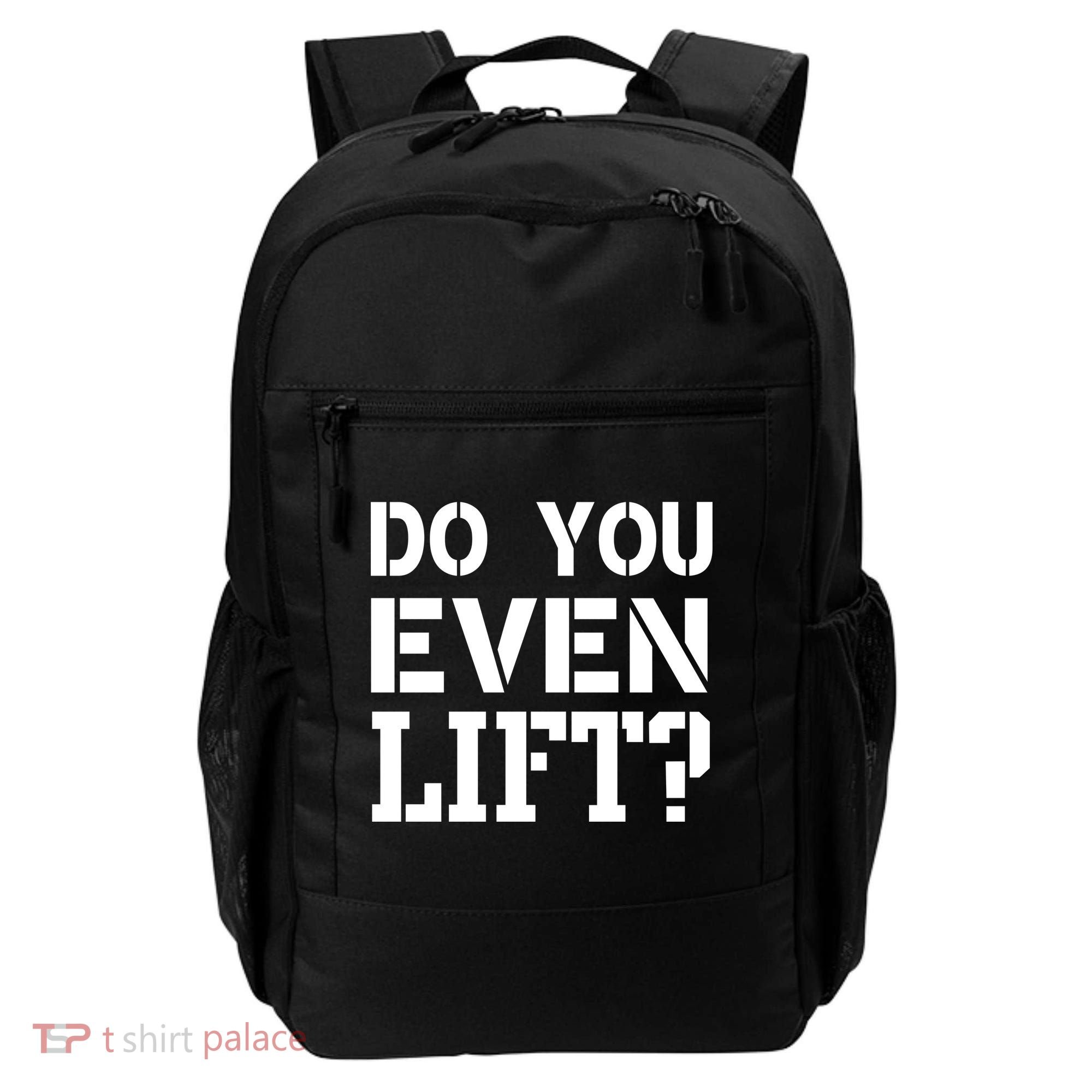Do You Even Lift? Backpack