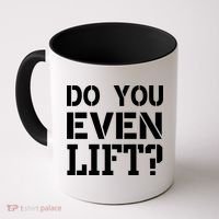Do You Even Lift? Coffee Mug thumb 0