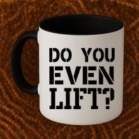 Do You Even Lift? Coffee Mug thumb 2