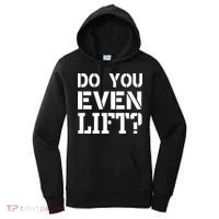 Do You Even Lift? Women's Hoodie thumb 0