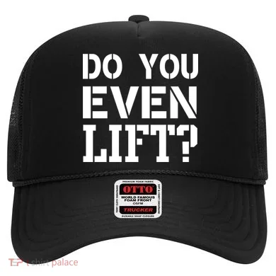 Do You Even Lift? Hat