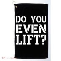 Do You Even Lift? Golf Towel thumb 0