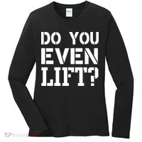 Do You Even Lift? Women's Long Sleeve Shirt thumb 0