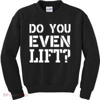 Do You Even Lift? Kids Sweatshirt thumb 0