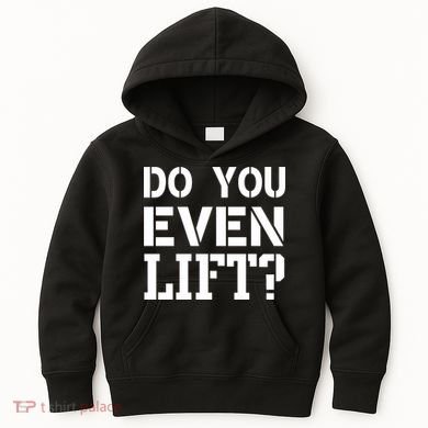 Do You Even Lift? Kids Hoodie