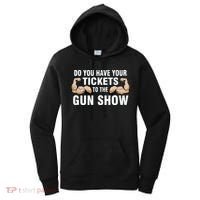 Do You Have Tickets To The Gun Show Women's Hoodie thumb 0