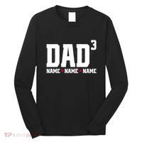 Dad Of 3 Fathers Day Gift Daughter Son Kids Names Personalized Long Sleeve Shirt thumb 0