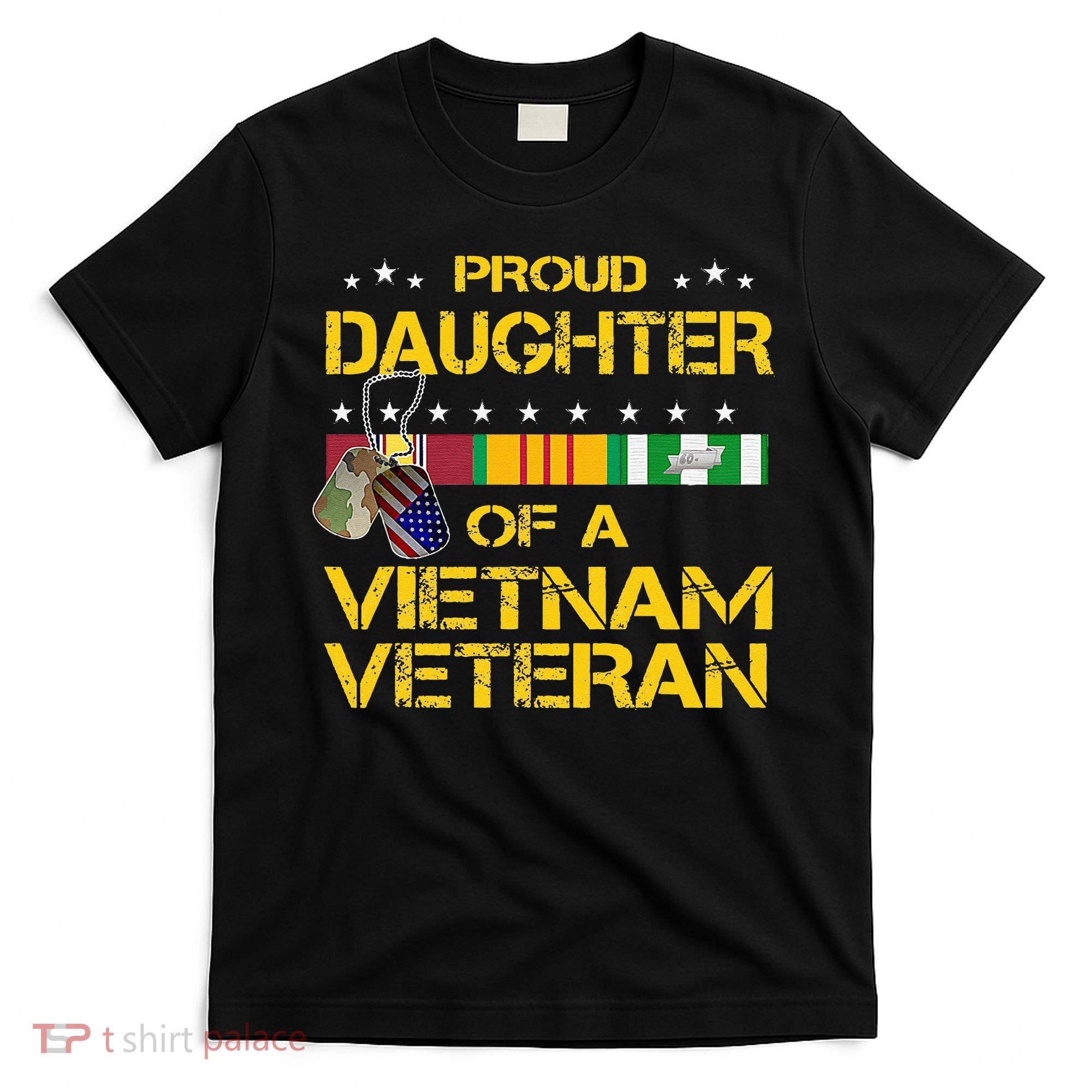 Daughter Of A Vietnam Veteran I'm Proud My Dad T-Shirt