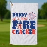 Daddy Of A Little Firecracker Family Matching 4th Of July Golf Towel thumb 1