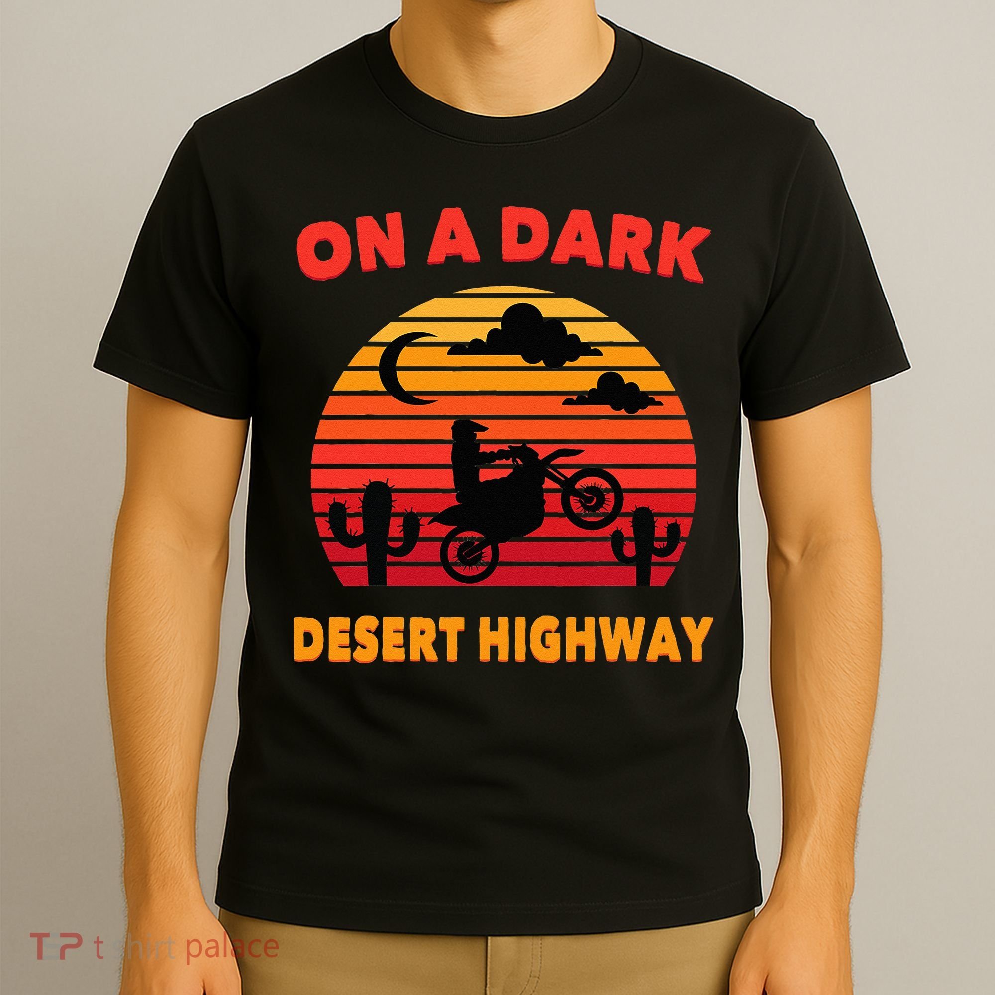 Desert On A Dark Desert Highway Mojave Cactus Retro T-Shirt