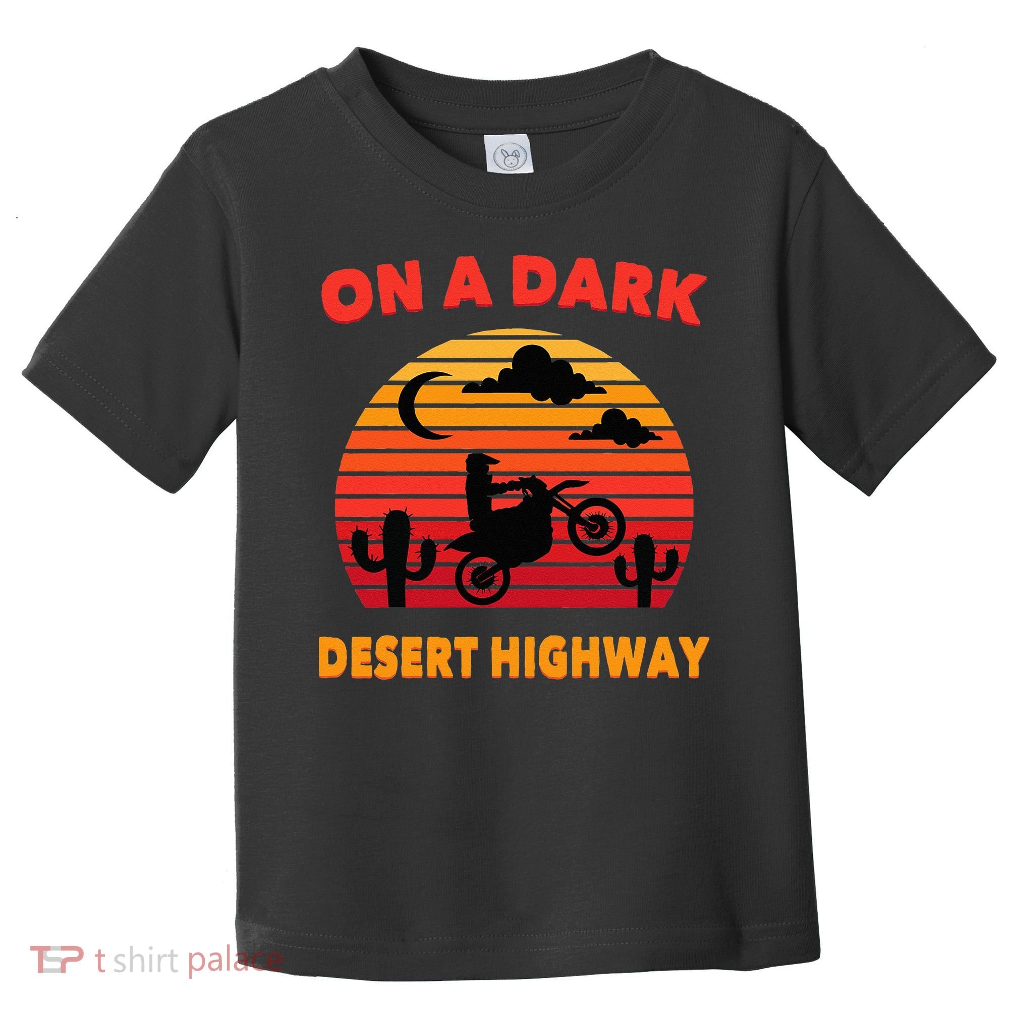 Desert On A Dark Desert Highway Mojave Cactus Retro Toddler T-Shirt