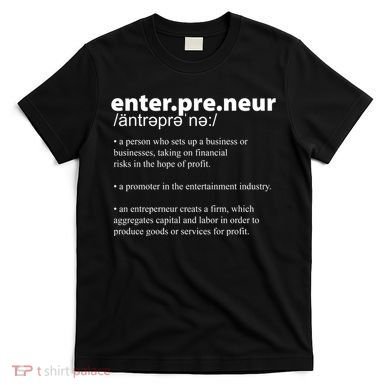 Definition Of An Entrepreneur T-Shirt