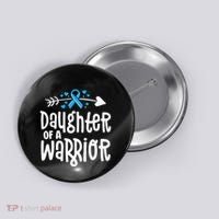 Daughter Of A Warrior Prostate Cancer Blue Ribbon Awareness Button thumb 0