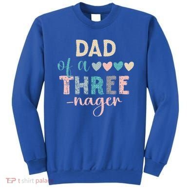 Dad Of A Threenager 3rd Birthday Sweatshirt