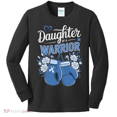 Daughter Of A Warrior Prostate Cancer Awareness Support Kids Long Sleeve Shirt