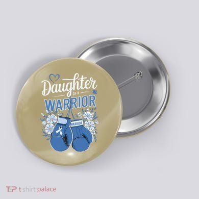 Daughter Of A Warrior Prostate Cancer Awareness Support Button