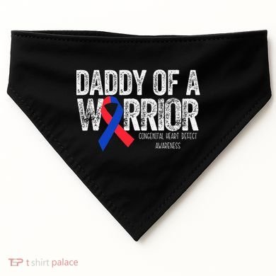 Daddy Of A Warrior CHD Congenital Heart Defect Month USA-Made Doggie Bandana